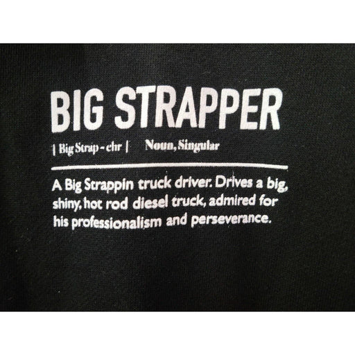 Black Big Strappin' Hoody strappers truckers sweatshirt black apparel diesel hot rod CLOTHING S,M,L,XL,2XL,3XL